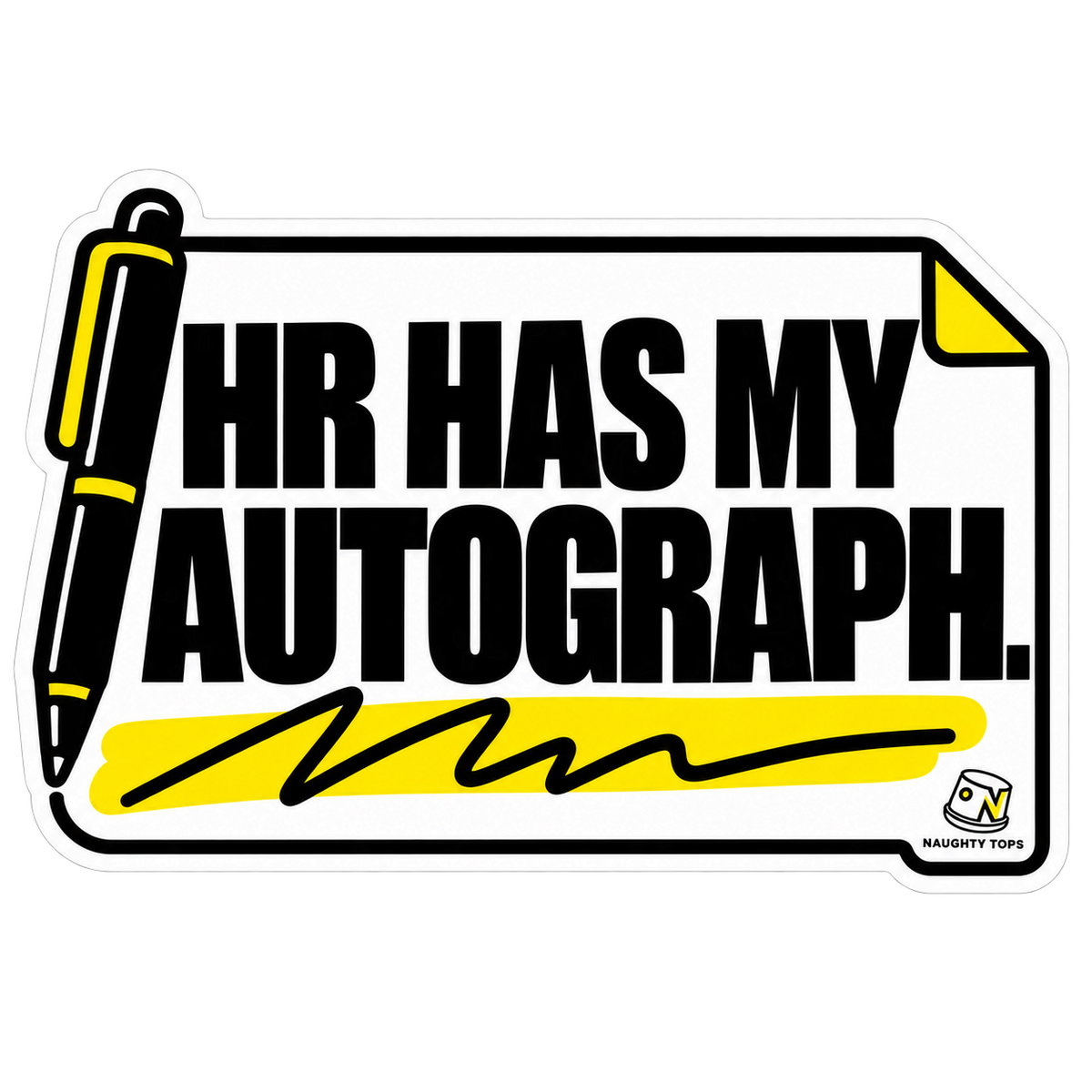 HR Has My Autograph — Sticker