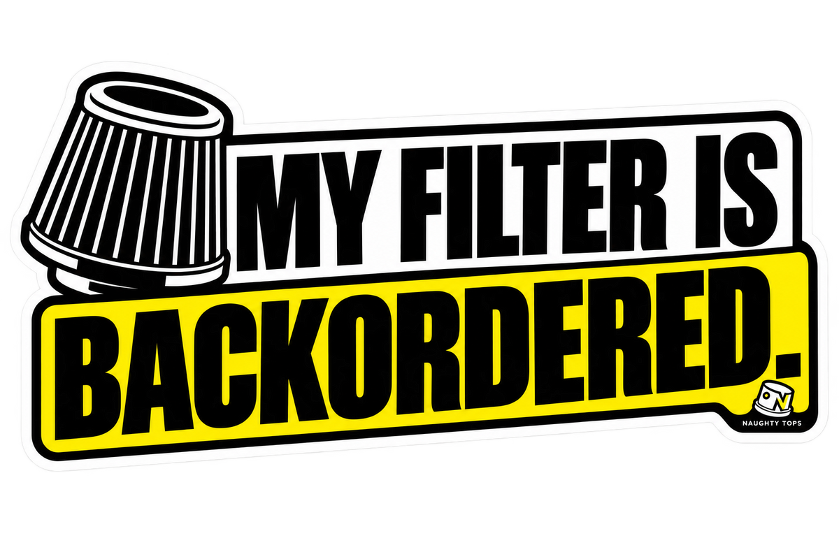 My Filter Is Backordered — Sticker