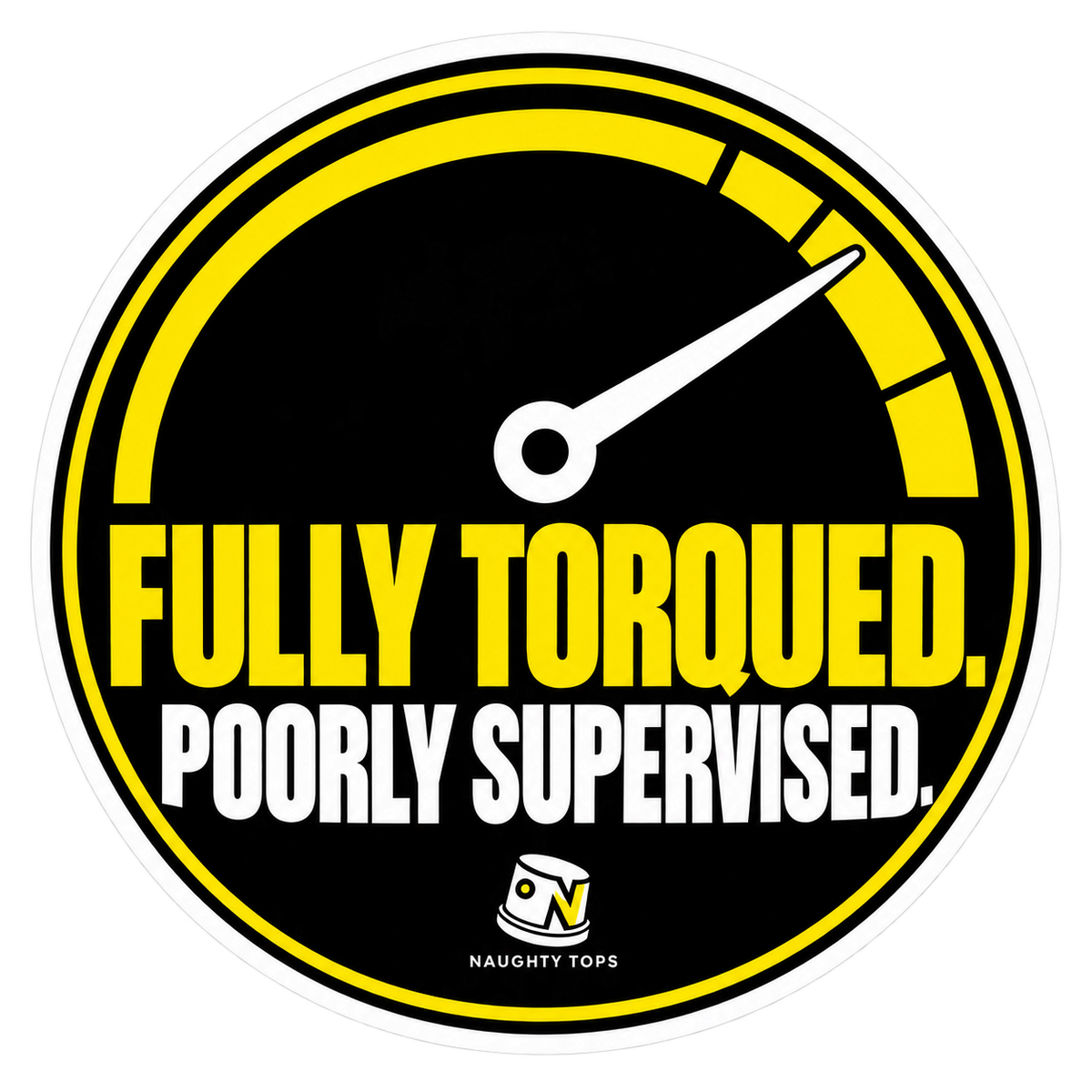 Fully Torqued, Poorly Supervised — Sticker