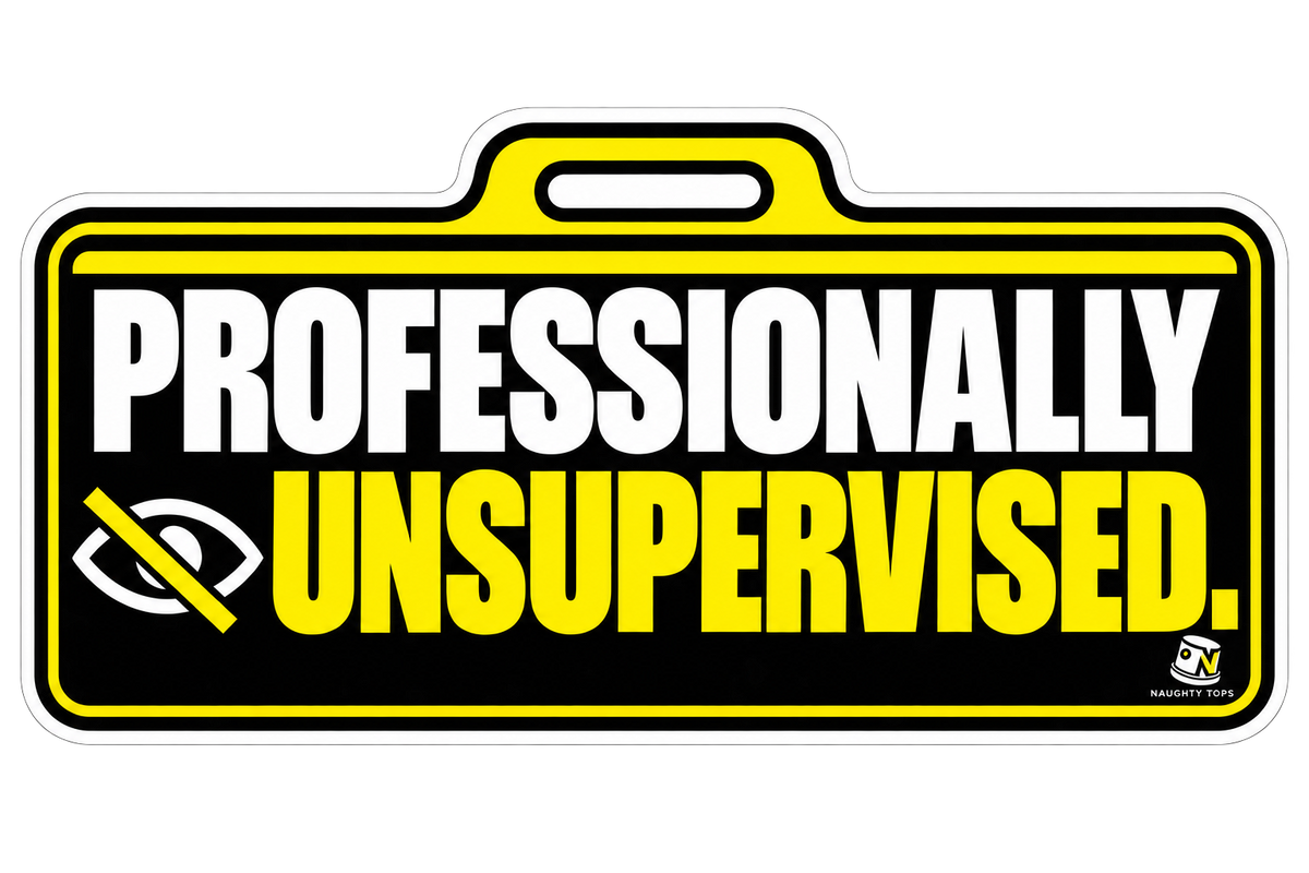 Professionally Unsupervised — Sticker