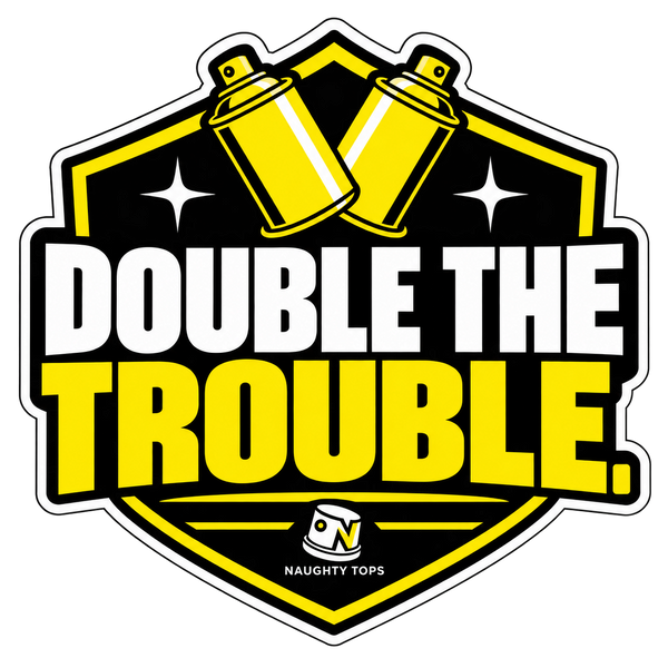 Double the Trouble — Sticker